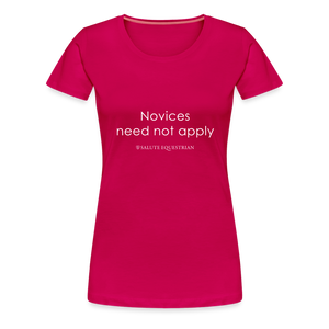 wob Novices need not apply T-Shirt - dark pink