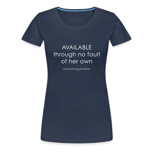 wob AVAILABLE through no fault of her own T-Shirt - navy
