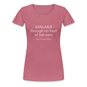 wob AVAILABLE through no fault of her own T-Shirt - mauve