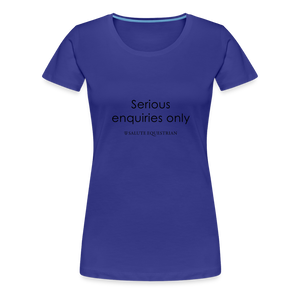 bow Serious enquiries only T-Shirt - royal blue