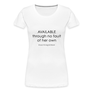 bow AVAILABLE through no fault of her own T-Shirt - white
