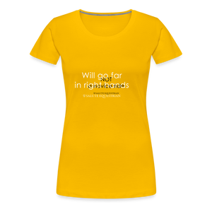 wob Will go far in right hands T-Shirt - sun yellow