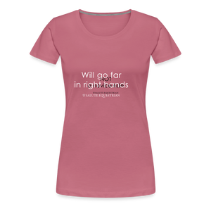 wob Will go far in right hands T-Shirt - mauve