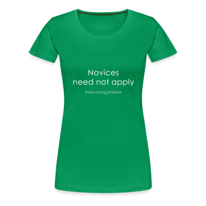 wob Novices need not apply T-Shirt - kelly green