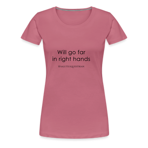 bow Will go far in right hands T-Shirt - mauve