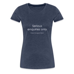 wob Serious enquiries only T-Shirt - heather blue
