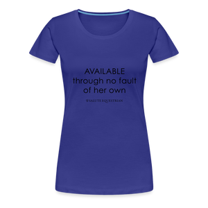 bow AVAILABLE through no fault of her own T-Shirt - royal blue