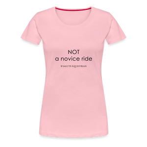 bow NOT a novice ride T-Shirt - rose shadow