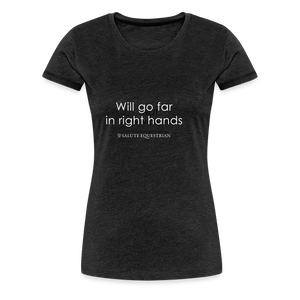 wob Will go far in right hands T-Shirt - charcoal grey